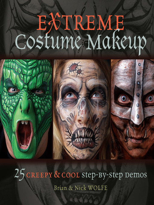 Title details for Extreme Costume Makeup by Brian Wolfe - Available